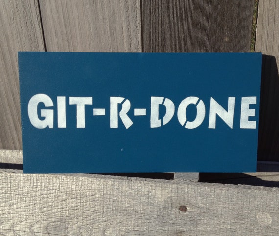 git r done git r done