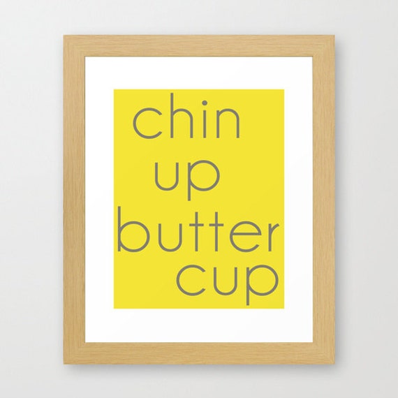 Items similar to Chin Up Buttercup Quote Fine Art Type Text Typography Print Home