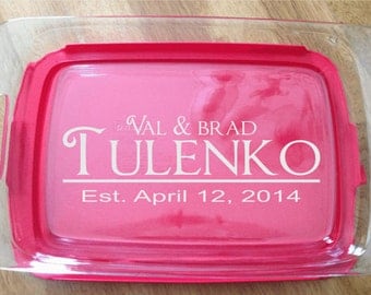 Personalized Laser Engraved Pyrex Baking Dish with Lid 11"x7" Wedding anniversary Custom Name