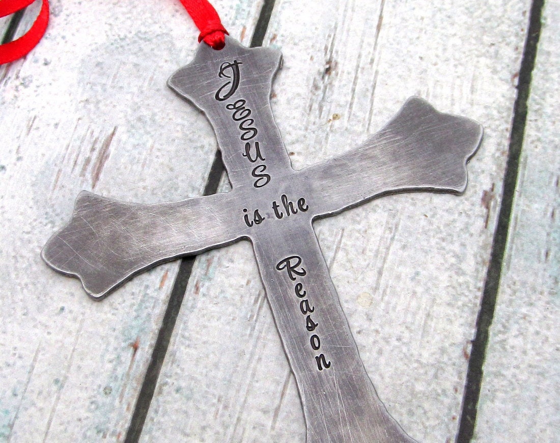Jesus Is The Reason Ornament - Personalized Ornament - Hand Stamped Ornament - Cross Ornament Stamped Metal Ornament - Christmas Decoration