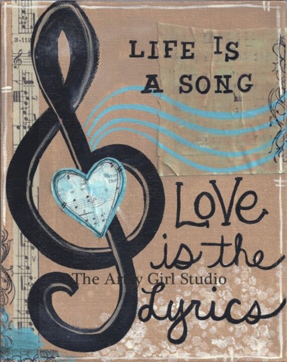 Life is a song... Art Print Available in three sizes