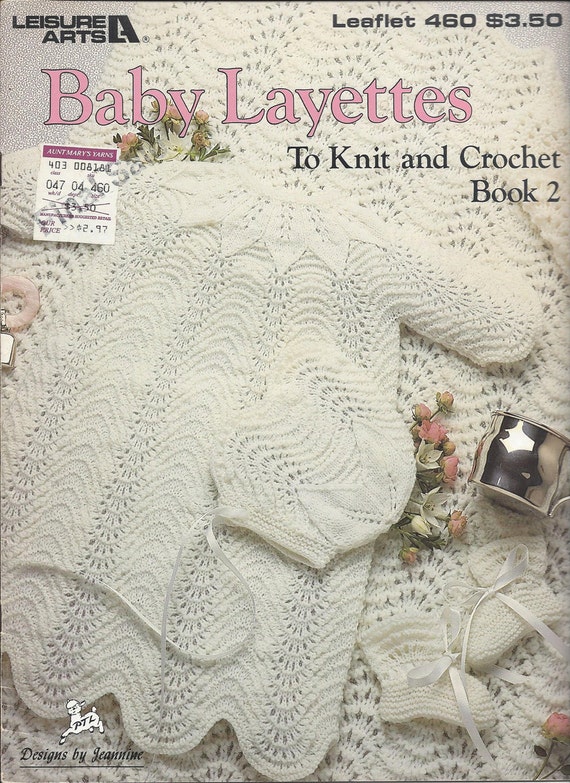 pullover newborn pattern crochet Layettes Knit  To  Book & #460  Baby 2 Arts  Pattern Leisure Crochet