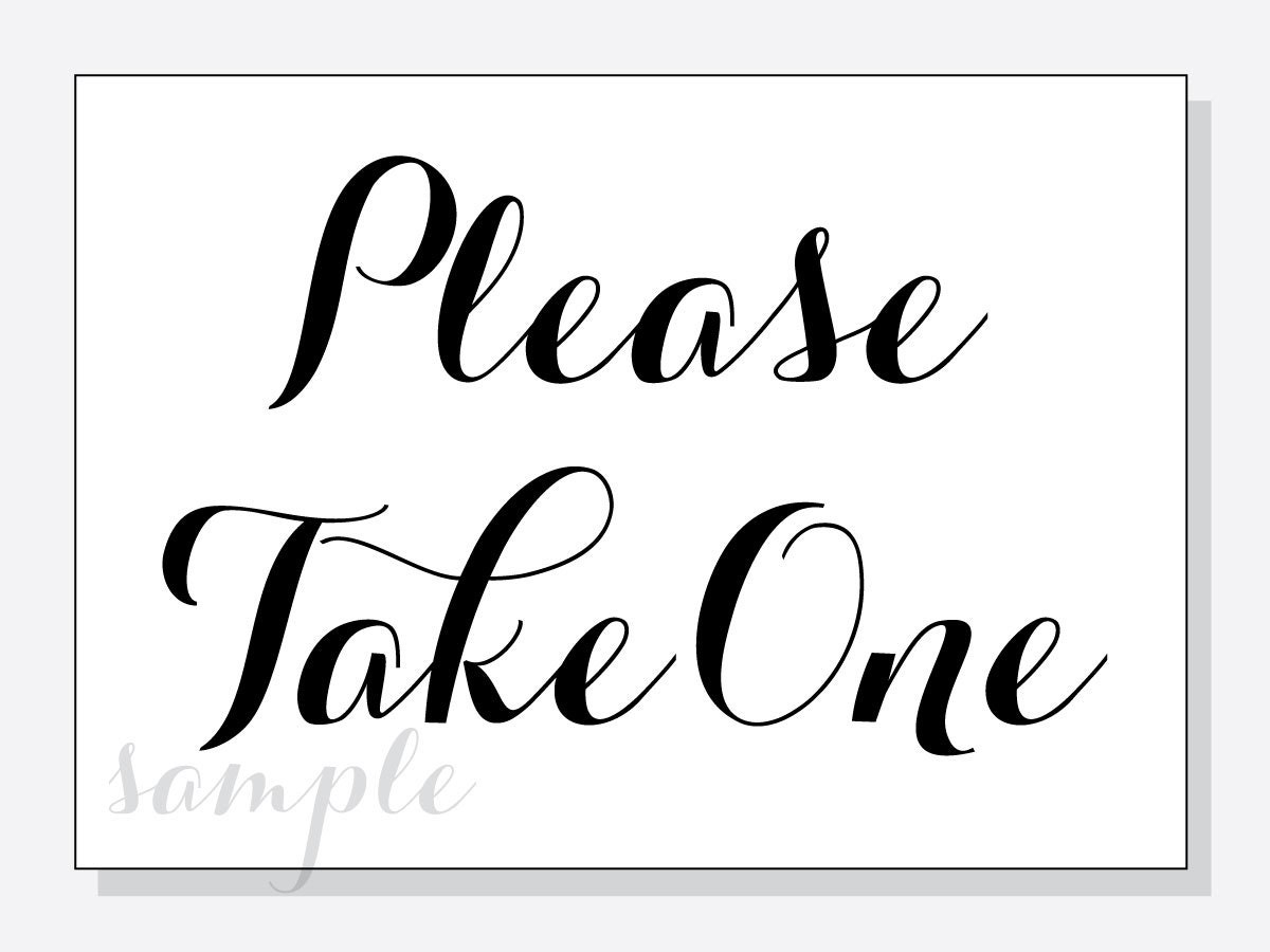 Free Printable Please Take One Sign Printable