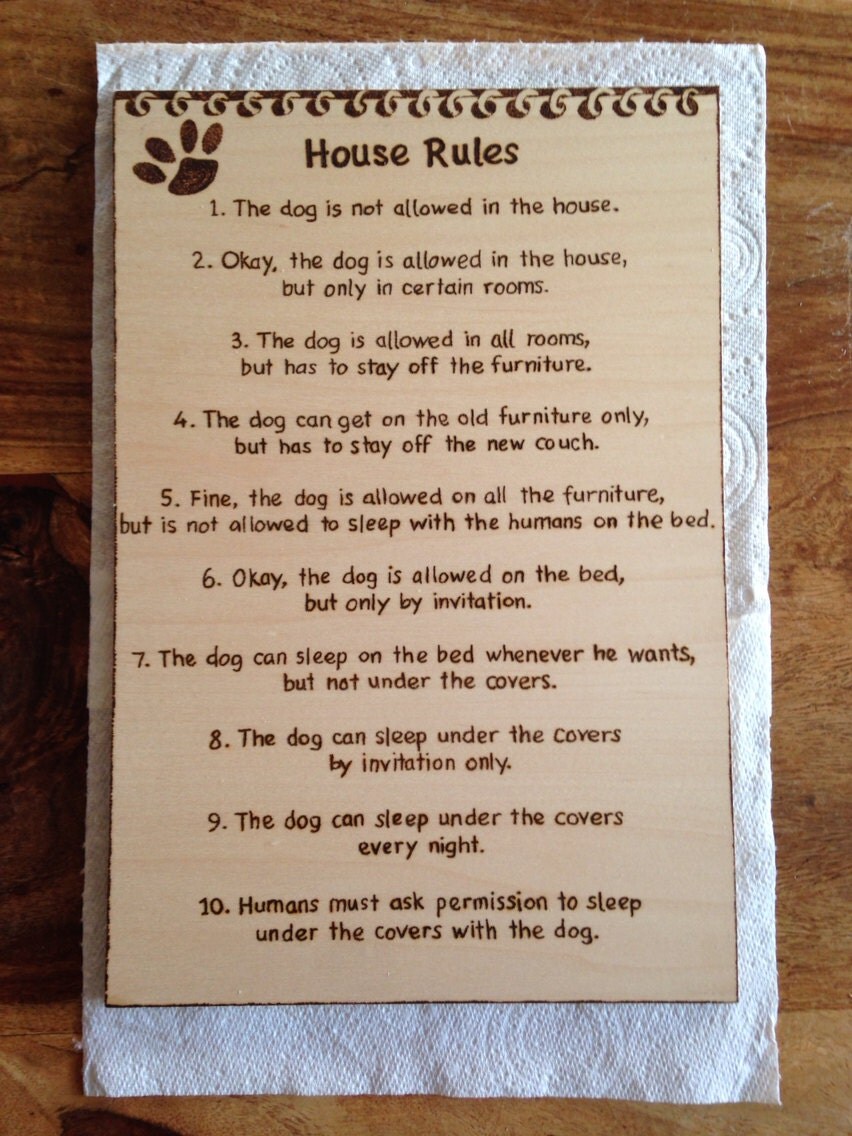 House rules for dog owners pyrography on maple by Theburnttree