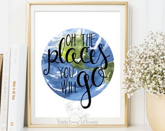 Nursery boys room decor Oh The Places You'll Go Inspirational quote Teen Room Decor print Dorm wall art Office art Motivational Art 189