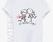 Valentines Day Tshirt top tshirt grilfriend boyfriend family gift
