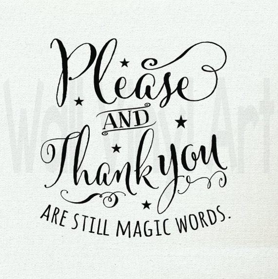 Items similar to Please and Thank you are still Magic Words,Vinyl Decal ...