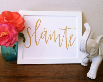 Slainte. Irish Decor. Instant Download. Home Decor. Calligraphy Print. Calligraphy Font. Prints. Home Decor. Wall Art. Holiday Decor.