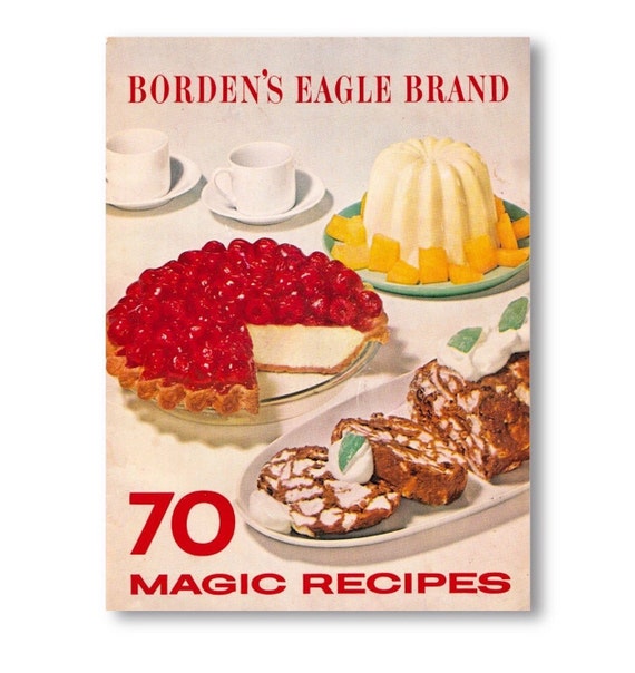 Bordens Eagle Brand 70 Magic Recipes Advertising by KegCitySTL