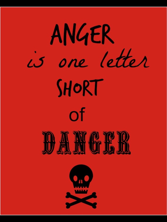 Digital art instant download 8x10 anger is by Cheapandfunnyquotes