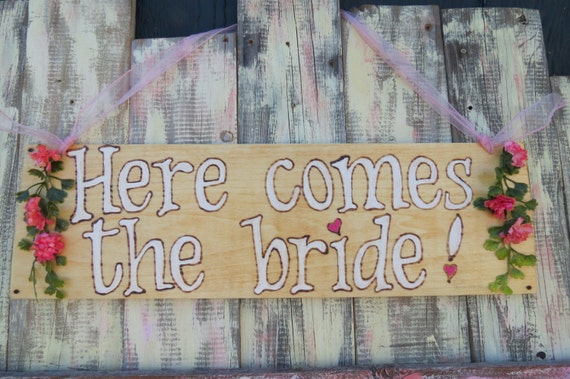 Here Comes The Bride Sign White Lettering Wood Burn Letters