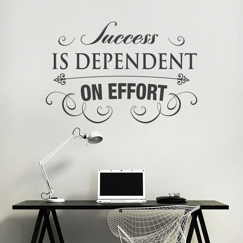 Success is Dependent on Effort Typography Stickers Office