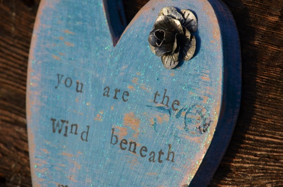 you-are-the-wind-beneath-my-wings-painted-and-distressed-recycled-wood