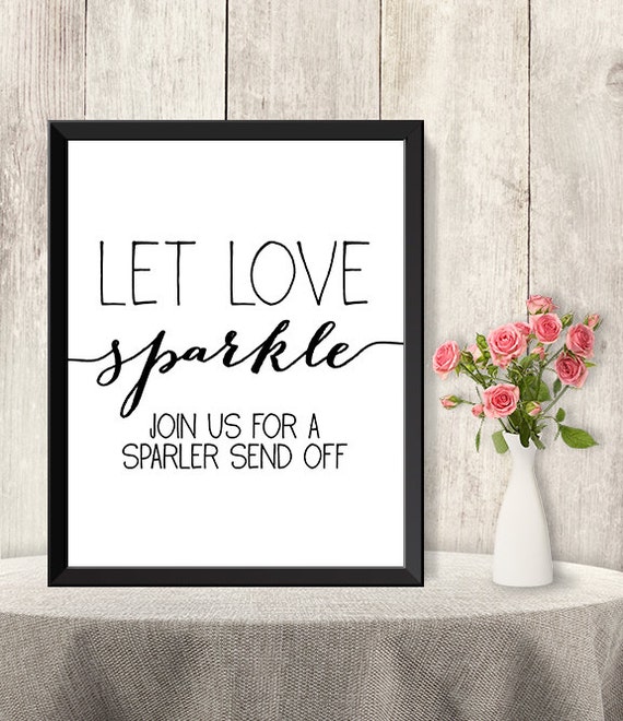 Let Love Sparkle Sign / Wedding Sparkler Send Off Sign DIY