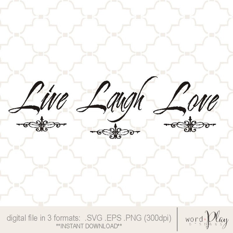 Free Free 72 Live Love Laugh Svg SVG PNG EPS DXF File