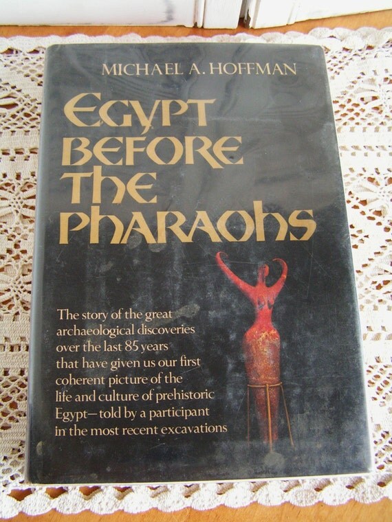 Vintage Egypt Before The Pharaohs Book By Michael A Hoffman