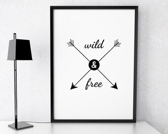 Printable Art 'Wild and Free' Poster Typography Print Inspirational Quotes Black and White Art Hipster Letterpress Style Digital Download