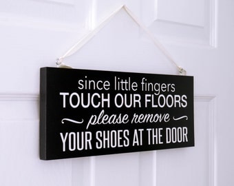 Since Little Fingers sign, Remove Shoes sign, Kids Door sign 5.5" x 12"