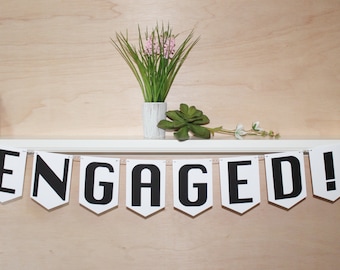 Engaged Banner - Engagement Photo Prop - Custom Colors - 5" Pennants - Bridal Shower or Engagement Party Decoration or Photo Prop