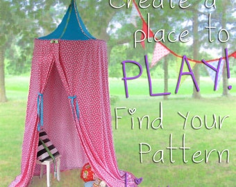PATTERN! - Canopy - Play Tent - Playhouse - Princess Tent - Hula Hoop Tent - 2nd Edition