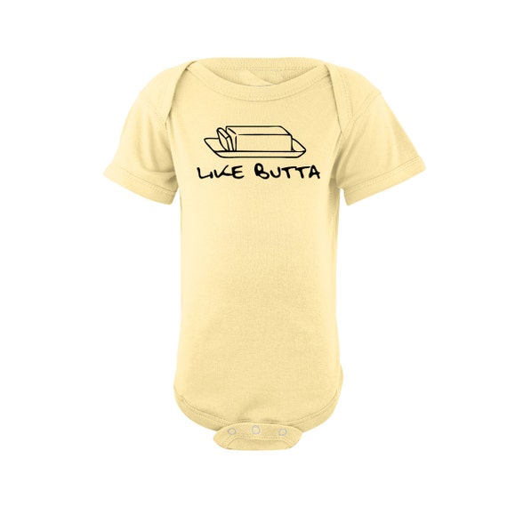 Like Butta onesie baby foodie onesie Like butter onesie