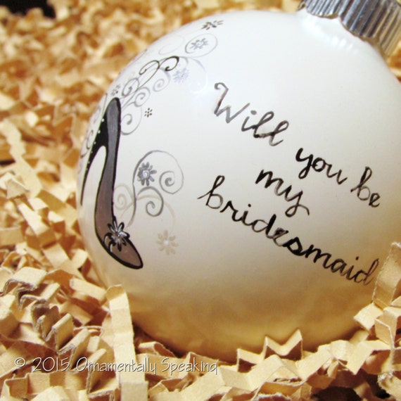 will you be my bridesmaid ornament by ornamentallyspeaking will you be my bridesmaid ornament by ornamentallyspeaking