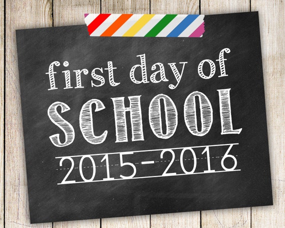 First Day of School 2015-2016 Photo Prop - Printable - Digital JPG ...