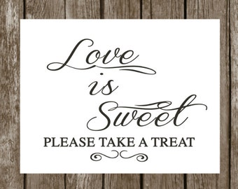 Love is sweet Please take a treat Signage-8x10 Printable sign Rustic Wedding -Wedding table decoration-Wedding signage