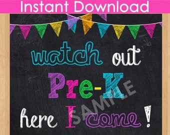 First Day of Pre K Sign INSTANT DOWNLOAD Watch Out Pre K Here