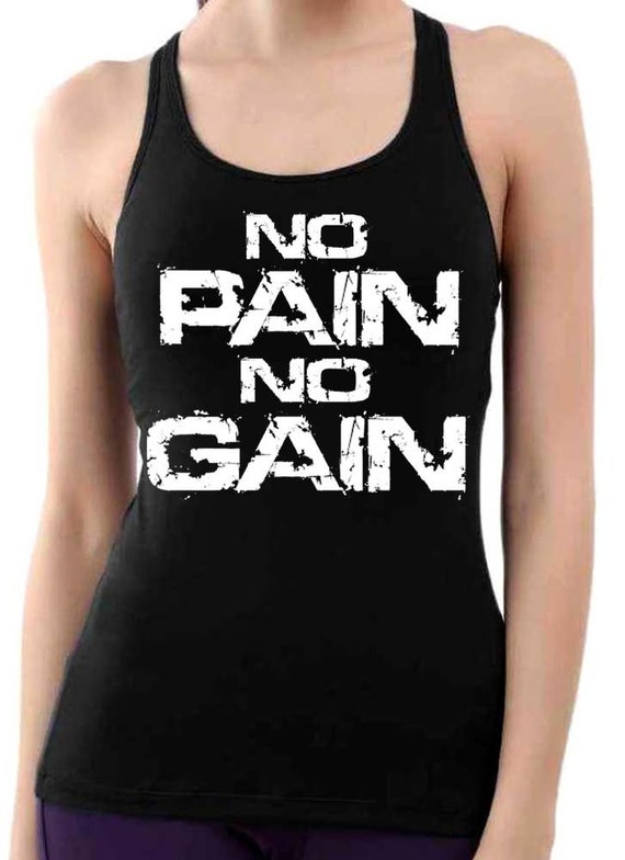 No Pain No Gain Women Racerback Tank Top Black Juniors S-XL