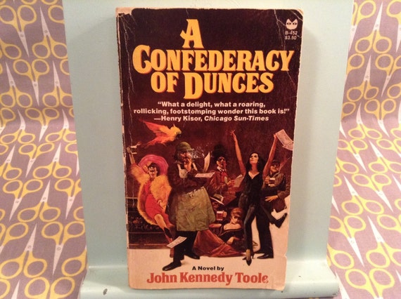 a confederacy of dunces book a confederacy of dunces book