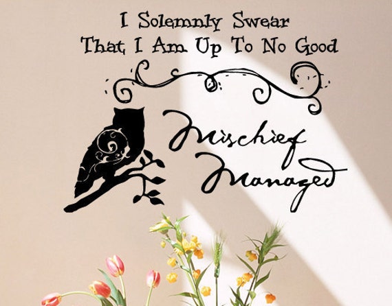 I Solemnly Swear I Am Up To No Good Mischief by WorldofDecals