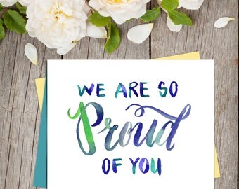 We Are So Proud Of You Quote Card. Graduate Printable, Encouraging Card Printable, Inspirational Card, Graduation Card Printable Art