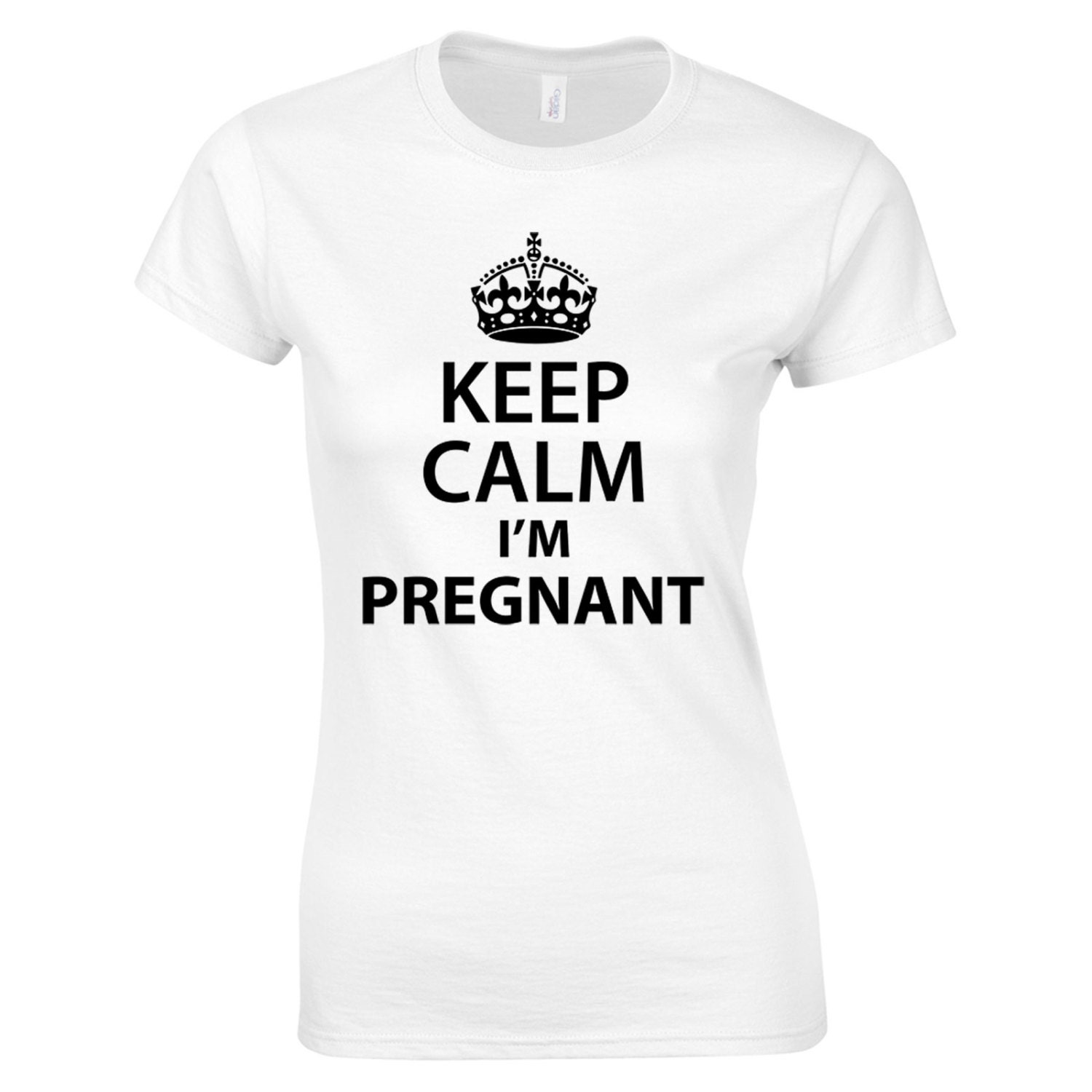 Pregnancy Stretch T Shirt Keep Calm I'm Pregnant Funny