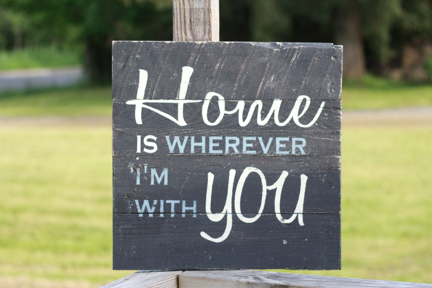 home sign home is wherever I'm with you reclaimed wood