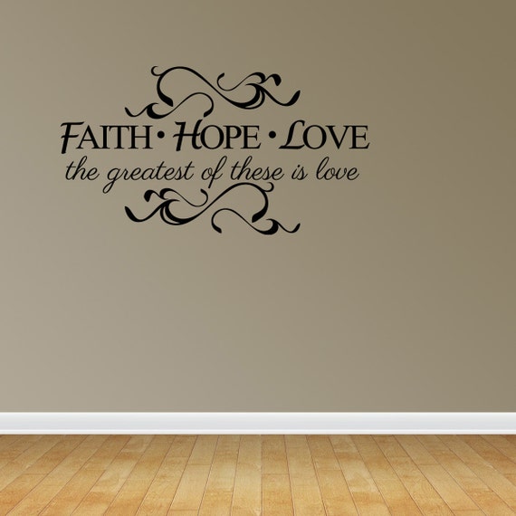 Faith Hope Love 1 Corinthians 13:13 Wall Quote Vinyl Decal