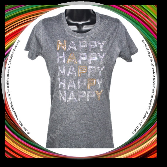 happy to be nappy t shirts