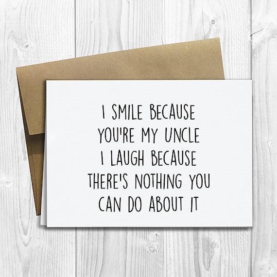 printed i smile because youre my uncle 5x7 greeting card funny birthday fathers day