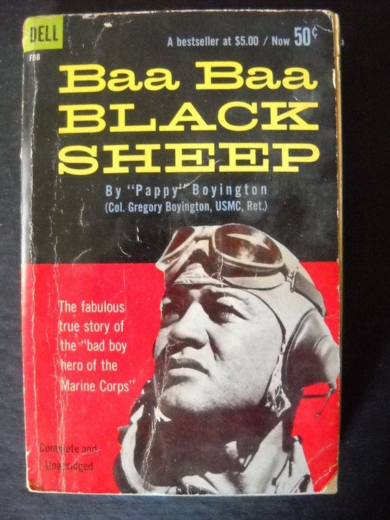 Baa Baa Black Sheep by Col. Gregory Pappy