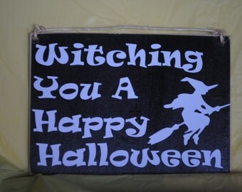 Witching you a happy Halloween, Witch Halloween Wood Sign Small 5x7"