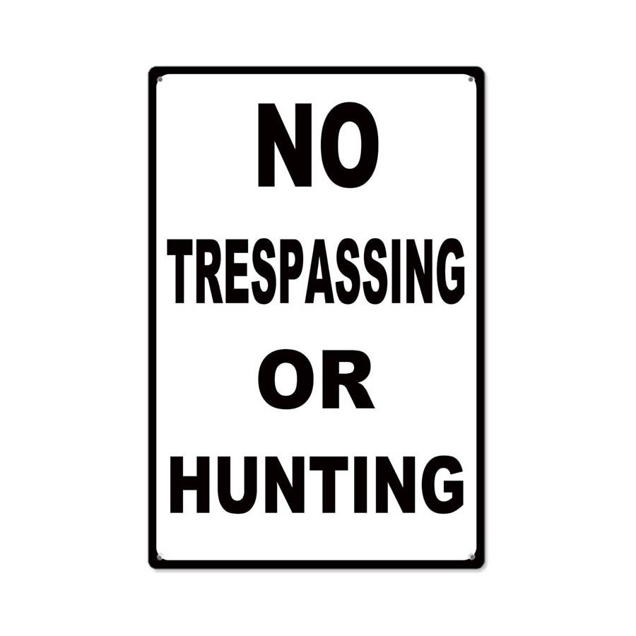 No Trespassing or Hunting metal signs 12x18 by mysigngarage