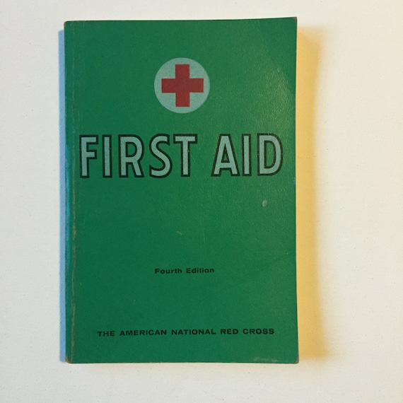 First Aid Book by The American National Red Cross for First