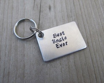 Uncle Keychain- Gift for Uncle- Keychain- "Best Uncle Ever"- Keychain - Hand-Stamped Keychain by Jenn's Handmade Jewelry