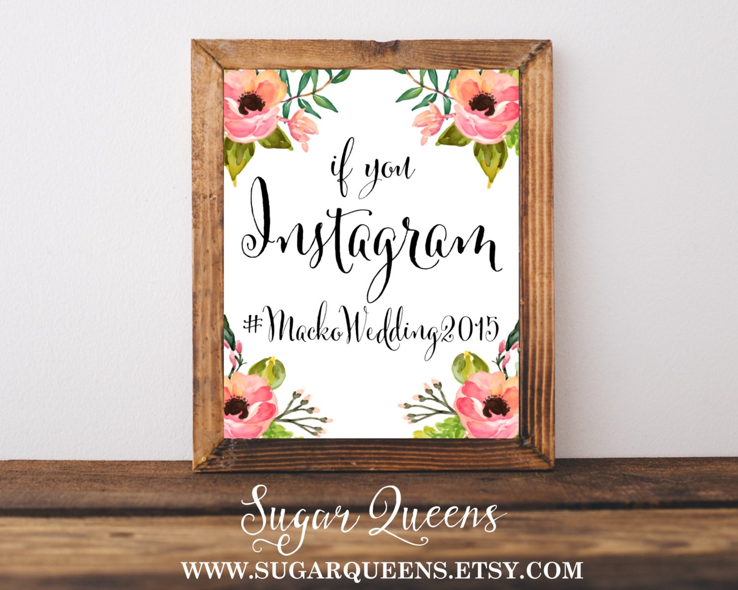 Custom Instagram Watercolor Flower Sign