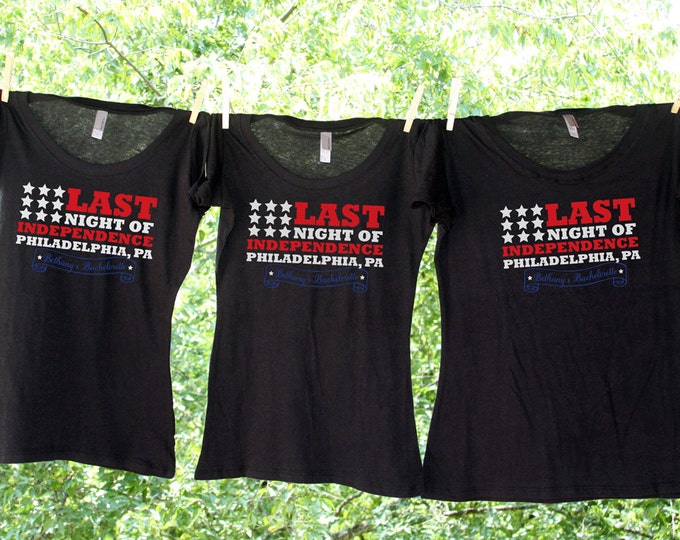 Philadelphia - Last Night of Independence Bachelorette Bash Personalized Bachelorette Party Shirts - Sets - TW