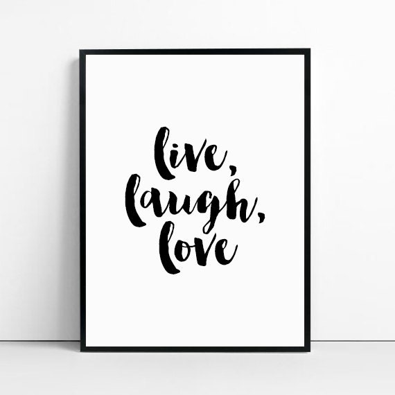 live laugh love print. black and white typographic by GorgeousGD