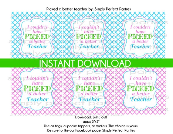 I Couldn T Have Picked A Better Teacher Free Printable - Printable Word ...