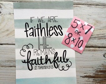 PRINT- He is faithful 