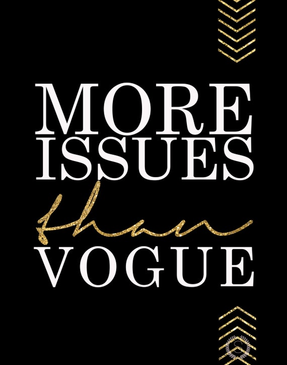 More Issues Than Vogue Art More Issues Than Vogue Print