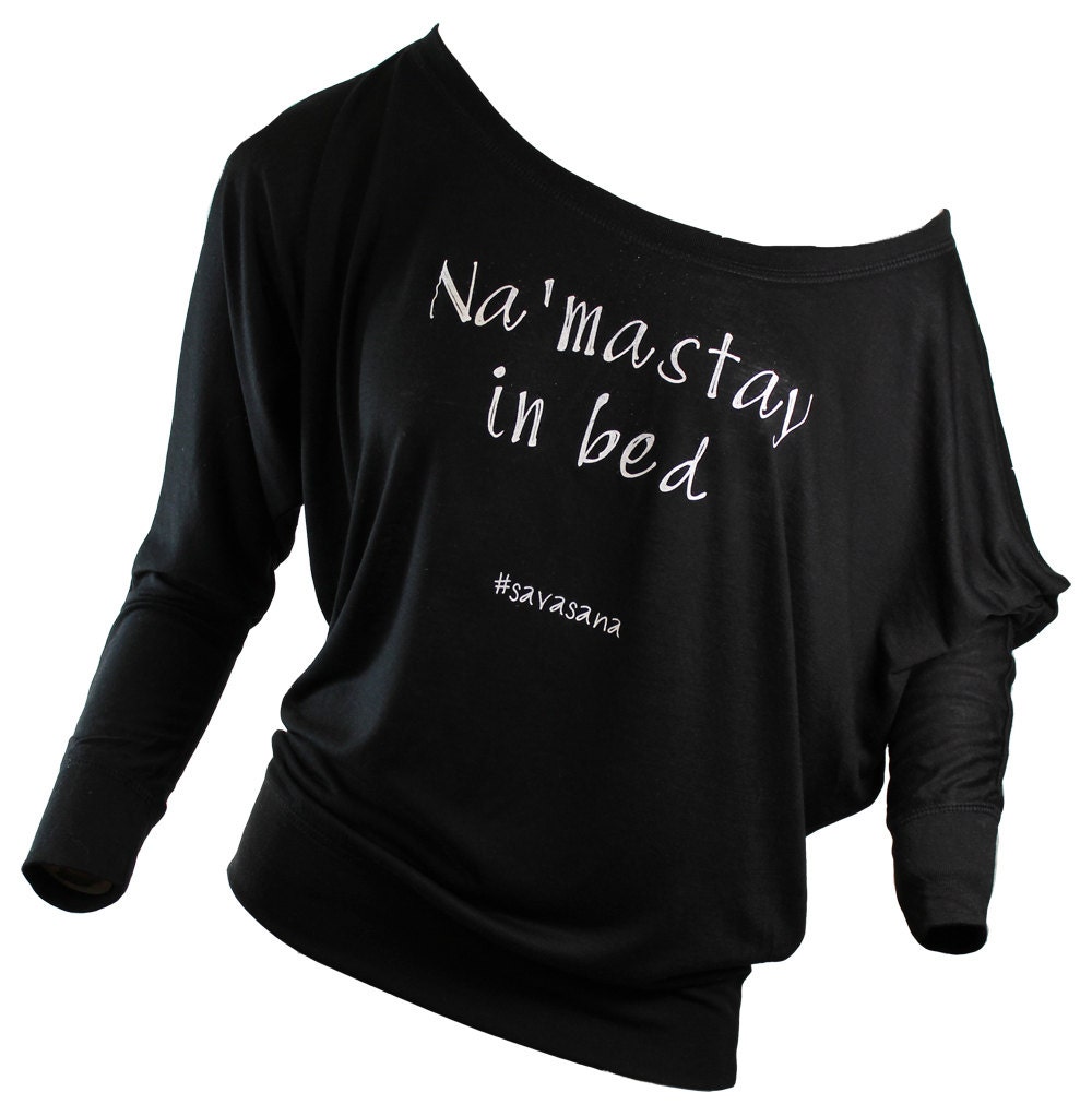 yoga clothes. off the shoulder top. namaste shirt. namastay in